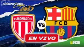 MONACO VS BARCELONA LIVE CHAMPIONS LEAGUE [upl. by Nylleoj]