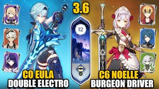 F2P C0 Eula Double Electro amp C6 Noelle Burgeon  Spiral Abyss 36 Floor 12 9 Stars  Genshin Impact [upl. by Firahs]