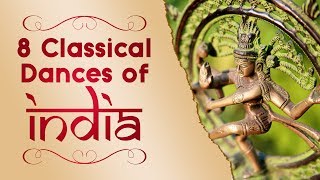 8 Classical Dances of India UPSC SSC  Bharatanatyam Mohiniyattam Kuchipudi Kathak and more [upl. by Ottavia719]