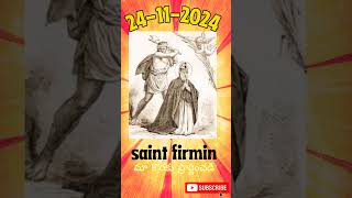 Saint of the day Saint Firmin First Bishop of Amiens and Martyr [upl. by Kathlene300]