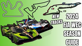 2024 FIA WEC Season Guide New Tracks amp Cars [upl. by Molton]