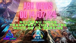 ARK NEWS du 140724 [upl. by Ardyce]