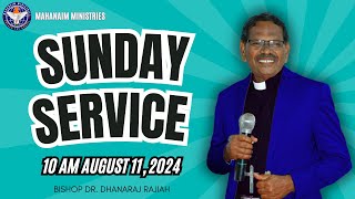 Sunday Service  Mahanaim Ministries  August 11 2024  Bishop Dr Dhanaraj Rajiah [upl. by Devina]