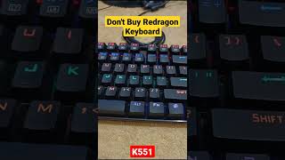 Dont Buy Redragon Mechanical Keyboard 😞😢  Worst Service Experience K551 [upl. by Nonnaehr]