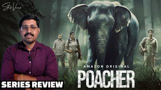 Poacher Series Malayalam Review  PrimeVideoIN  Stis Views [upl. by Ahsal]