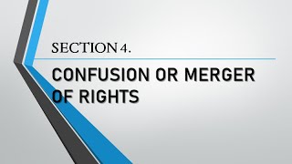 Obligations Chapter 4 Extinguishment of Obligations  Section 4 Confusion or Merger of Rights [upl. by Ycaj]