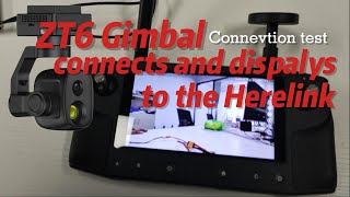 SIYI ZT6 Gimbal connects and displays to Herelink [upl. by Adnamor]