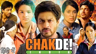 Chak De India Full Movie  Shah Rukh Khan  Shilpa Shukla  Vidya Malvade  Review amp Facts [upl. by Kassity]