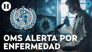 ¿Nueva pandemia se avecina OMS alerta por Enfermedad X 20 veces peor que el Covid [upl. by Notnel410]