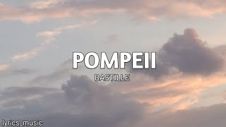 Bastille  Pompeii lyrics [upl. by Goddart]