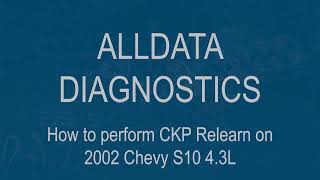 Using ALLDATA Diagnostics to Perform Crankshaft Position Variation Relearn on ChevroletGMC Vehicles [upl. by Orola]