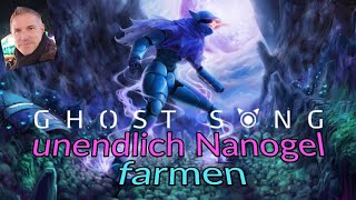 Ghost Song  unendlich Nanogel farmen  Xbox Series S [upl. by Orabel]