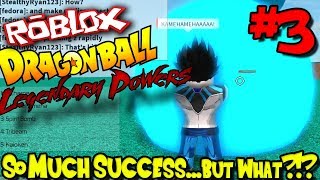 SO MUCH SUCCESSBUT WHAT  Roblox Dragon Ball Legendary Powers 2  Episode 3 [upl. by Eanrahc854]