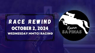 MMTCI RACE REWIND  OCTOBER 2 2024  WEDNESDAY MMTCI RACING  Karera Sa Pinas [upl. by Eudoxia780]