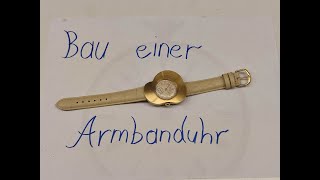 Bau einer mechanischen Armbanduhr [upl. by Yasui]