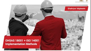 OHSAS 18001  ISO 14001 – Implementation Methods [upl. by Dutch]