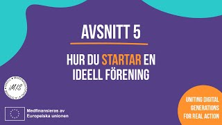 Avsnitt 5 Hur du startar en ideell förening [upl. by Yatnoed]