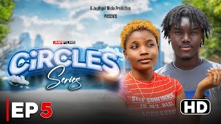 CIRCLES EPISODE 05  DRAMA SERIES [upl. by Phelan]