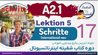 Schritte international neu A21 قسمت هفدهم  درس پنجم نمونه تدریس کتاب شقیته اینترناتسیونال [upl. by Macey]