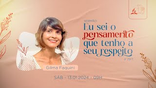 Culto Divino Gilma Faquini  130124 [upl. by Artamas]