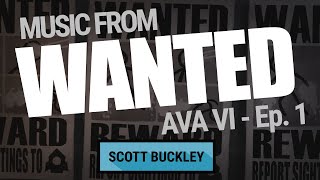 Music from Wanted  Animator vs Animation VI Ep 1  Scott Buckley [upl. by Crocker]