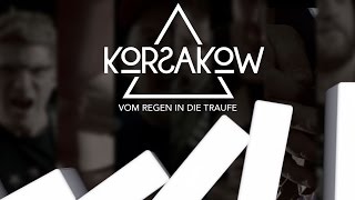 KORSAKOW  Vom Regen in die Traufe [upl. by Marasco]