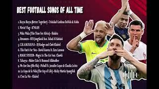 BEST FOOTBALL SONGS OF ALL TIME  WORLD CUP AND EUROPA LEAGUE SONGS [upl. by Drareg]