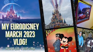 Disneyland Paris Vlog March 5th  8th 2023 [upl. by Silenay]