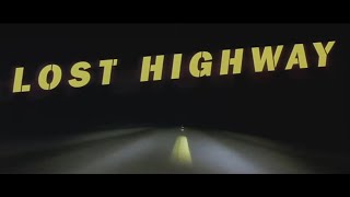 Lost Highway  An Unknowable Movie [upl. by Enairda]