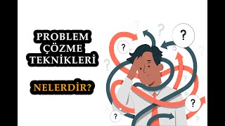 Problem Çözme Teknikleri Nelerdir  Problem Çözme Yöntemleri  Kök Neden Analizi [upl. by Brod]