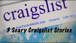 Three Scary Craigslist Stories [upl. by Dorman]