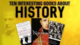 10 Interesting Books About History [upl. by Sheree]