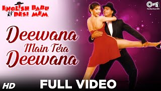 Deewana Main Tera Deewana Full Video  English Babu Desi Mem  Shahrukh Khan Sonali Bendre [upl. by Danzig]