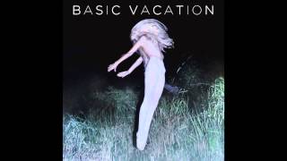 Basic Vacation  Worlds Collide Audio [upl. by Eille473]