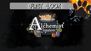 First Look  Alchemist Simulator [upl. by Yelkao965]