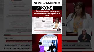 ⚠️🔴NOMBRAMIENTO DOCENTE 2024 VEINTE MIL PLAZAS PARA CONCURSO [upl. by Caro]