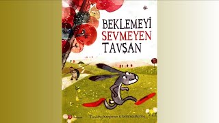 Beklemeyi Sevmeyen Tavşanokul öncesiokul masallarıçocuk masallarıçocuk yayınlarısesli kitap [upl. by Ratib]