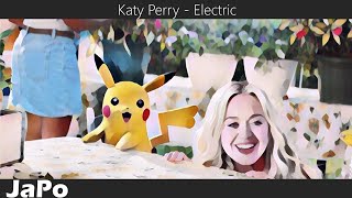 〖和訳・日本語〗ポケモン  Katy Perry  Electric Lyrics [upl. by Naujat]