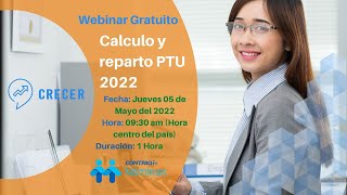 WEBINAR CALULO Y REPARTO PTU 2022 [upl. by Auhsuj928]