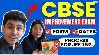 CBSE Improvement Exam  Form Dates amp Process for JEE 75 cbse improvementexam jee2024 namokaul [upl. by Thilde]