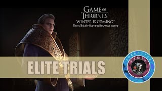 Elite Trials  Events  Game of Thrones Winter is Coming [upl. by Cassi]