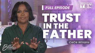 CeCe Winans Learning to Truly Trust in the Lord  FULL EPISODE  Women of Faith on TBN [upl. by Scibert]