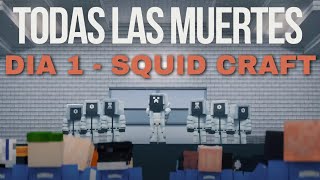 TODAS LAS MUERTES DE SQUID CRAFT GAME 3  DIA 1 [upl. by Palmer]