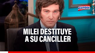 🔴🔵Javier Milei estremeció la política internacional de Argentina al destituir a su canciller [upl. by Quirk]