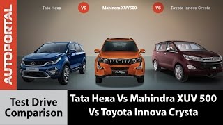 Tata Hexa Vs Mahindra XUV 500 Vs Toyota Innova Crysta Test Drive Comparison  Autoportal [upl. by Necyrb400]