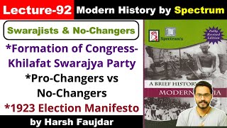 H92 Formation of Swaraj Party CR Das ProChangers vs NoChangers Spectrum Modern History UPSC [upl. by Racklin]