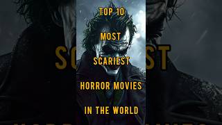 Top 10 Most Scariest Horror Movies in the World viralshorts [upl. by Swane]