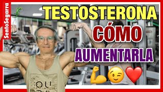 Cómo ✅AUMENTAR la TESTOSTERONA 👏 INCREMENTAR 👍 la TESTOSTERONA NATURALMENTE [upl. by Demodena]