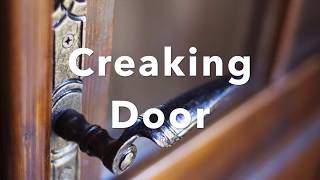 Creaking Door Sound Effect [upl. by Kucik]