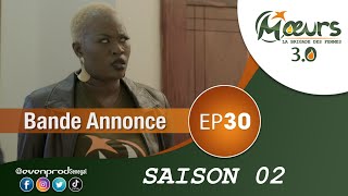 MOEURS  Saison 2  Episode 30  la bande annonce [upl. by Gaillard]